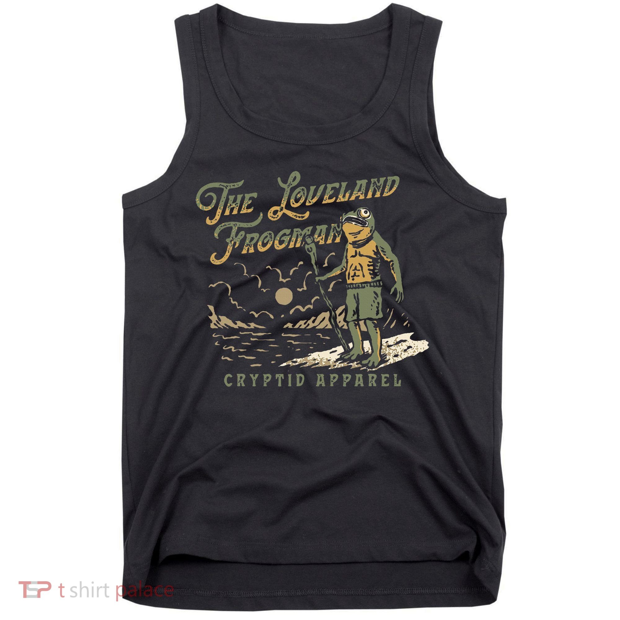 Frog I Saw The Loveland Frogman Tank Top