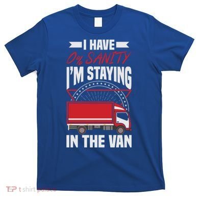 Funny IM Staying In Tha Van Phasmophobia Gift T-Shirt
