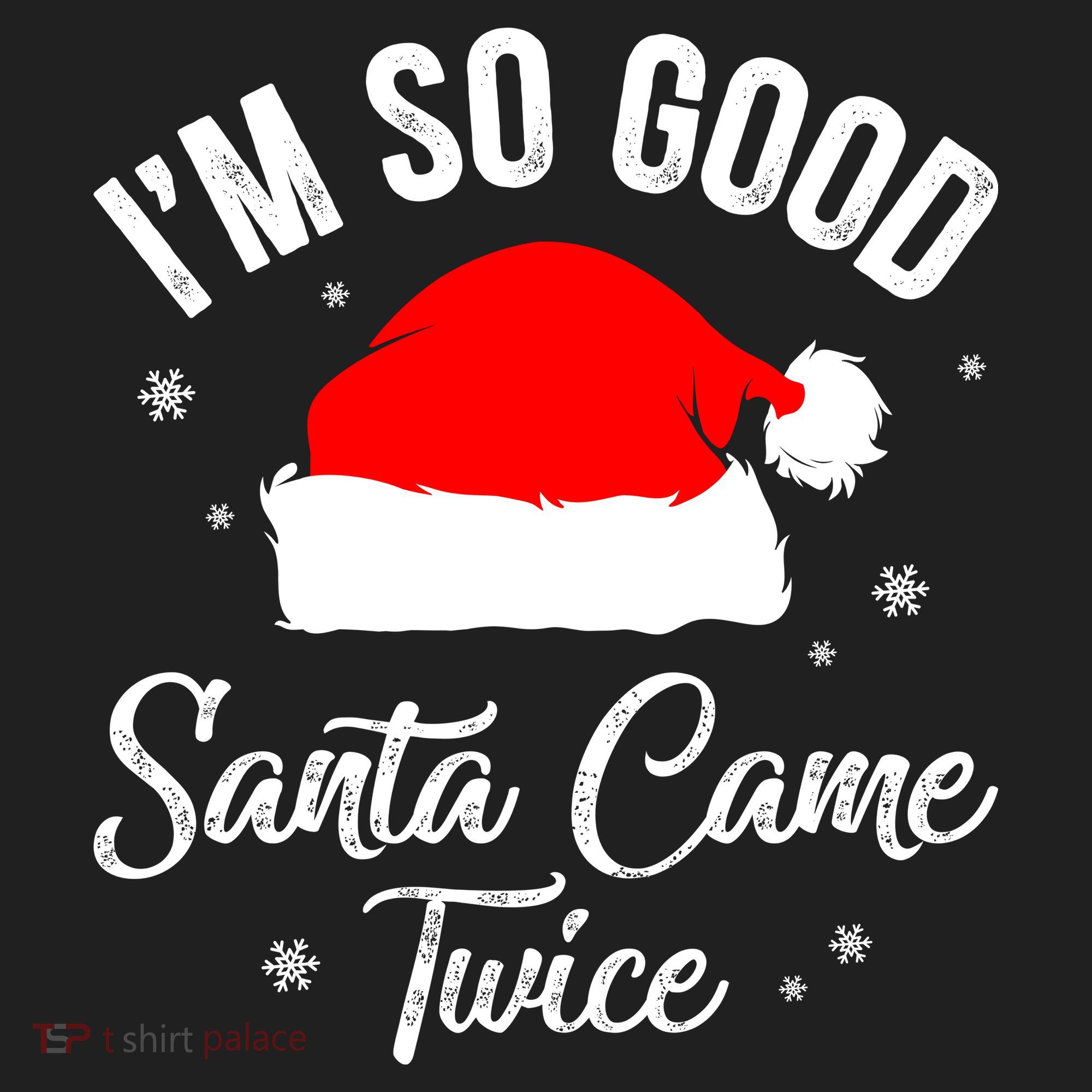 Funny Im So Good Santa Came Santa Hat Christmas Women's Sweatshirt