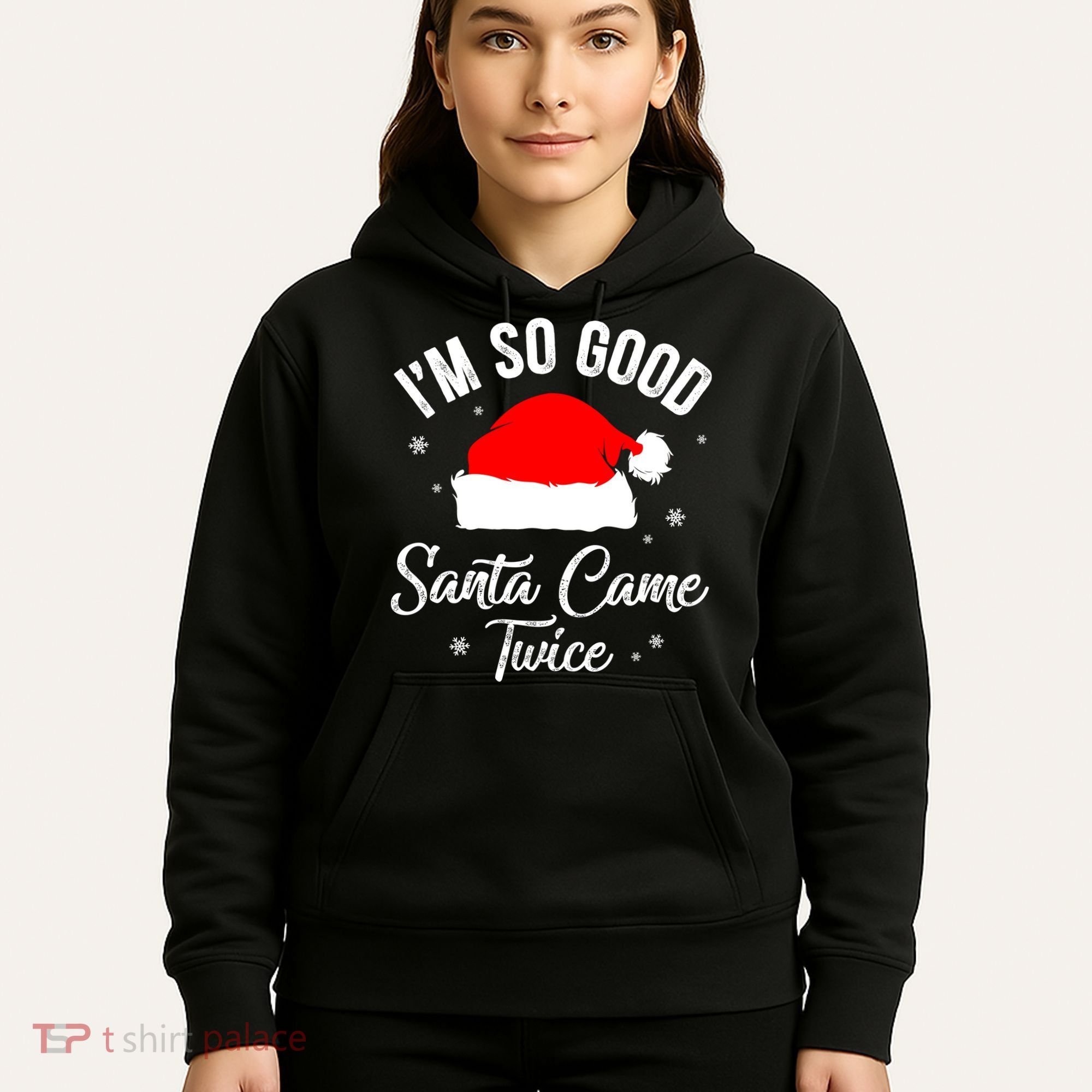 Funny Im So Good Santa Came Santa Hat Christmas Hoodie
