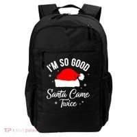 Funny Im So Good Santa Came Santa Hat Christmas Backpack thumb 0