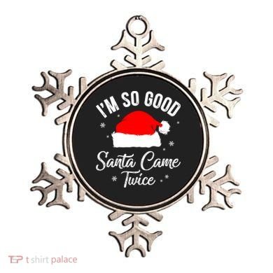 Funny Im So Good Santa Came Santa Hat Christmas Ornament