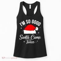Funny Im So Good Santa Came Santa Hat Christmas Women's Tank Top thumb 0