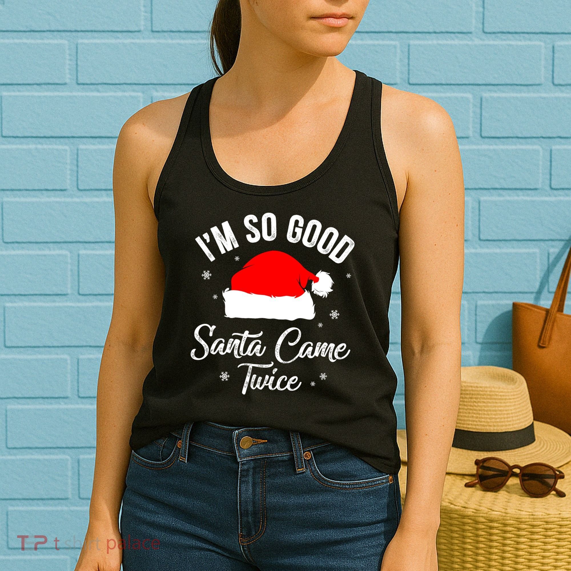 Funny Im So Good Santa Came Santa Hat Christmas Women's Tank Top