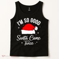 Funny Im So Good Santa Came Santa Hat Christmas Tank Top thumb 2