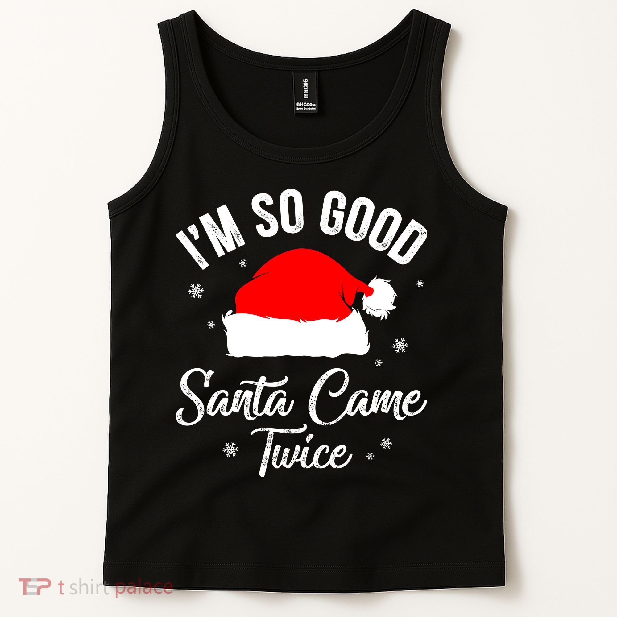 Funny Im So Good Santa Came Santa Hat Christmas Tank Top