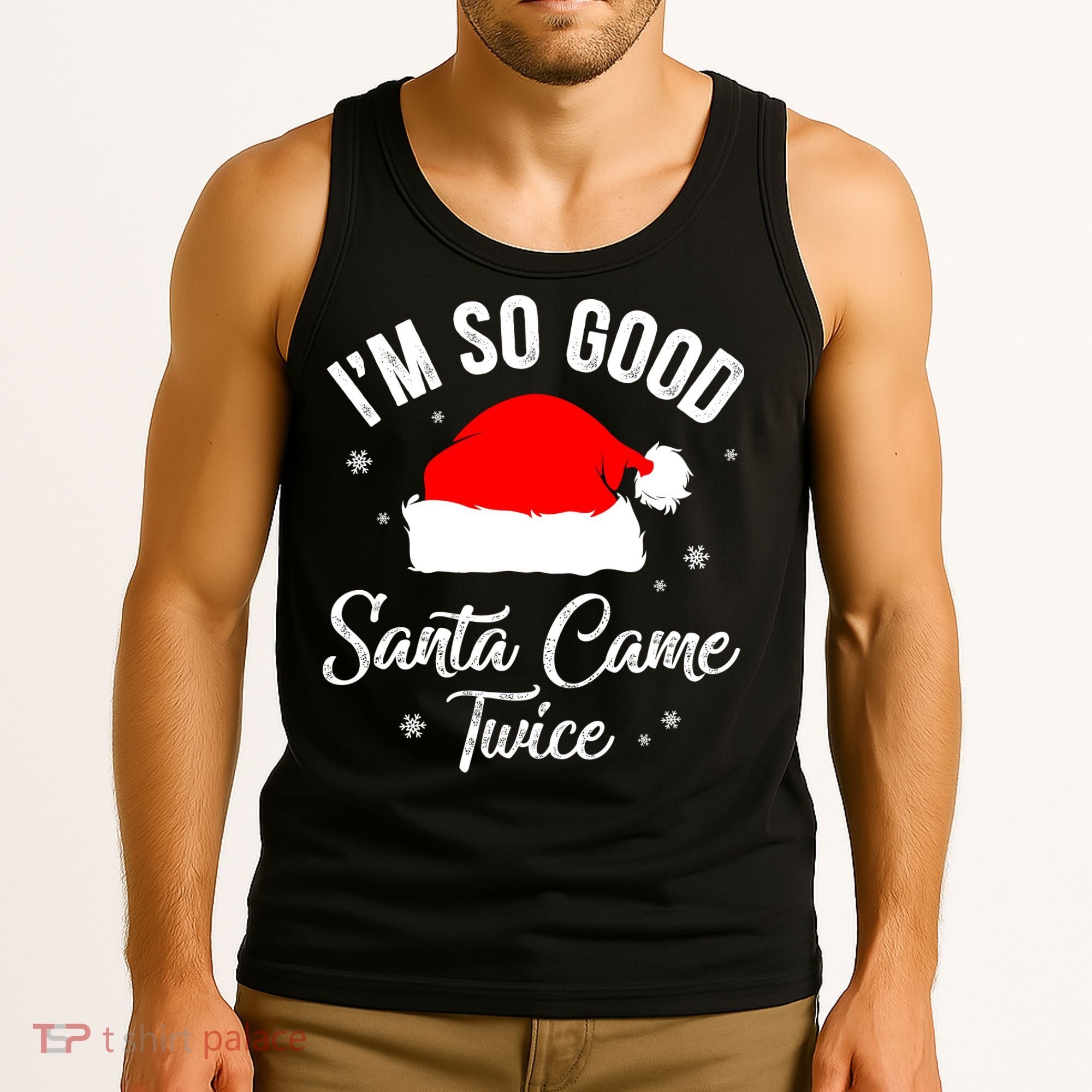 Funny Im So Good Santa Came Santa Hat Christmas Tank Top