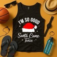 Funny Im So Good Santa Came Santa Hat Christmas Tank Top thumb 4