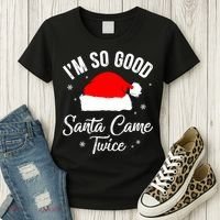 Funny Im So Good Santa Came Santa Hat Christmas Women's T-Shirt thumb 3