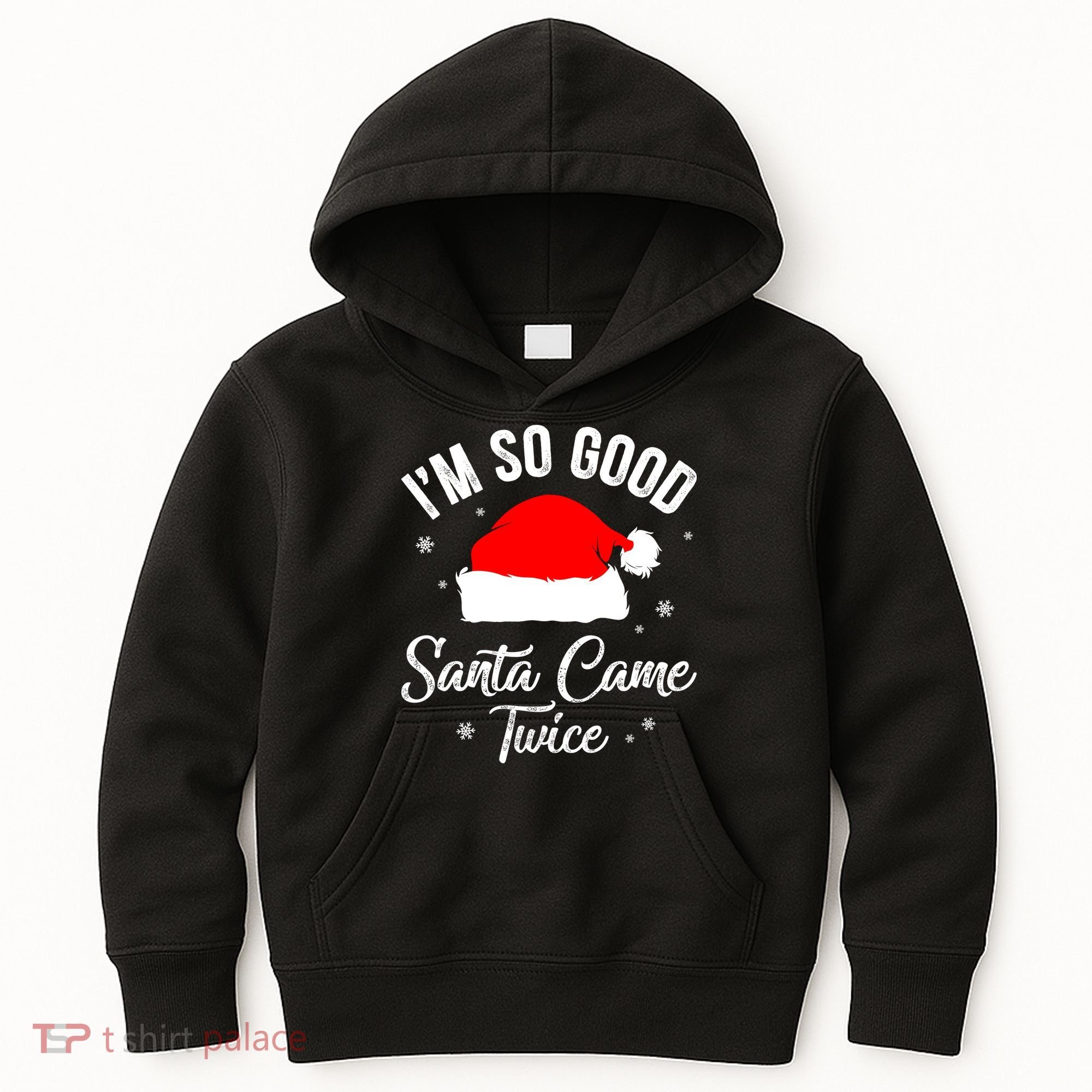 Funny Im So Good Santa Came Santa Hat Christmas Kids Hoodie