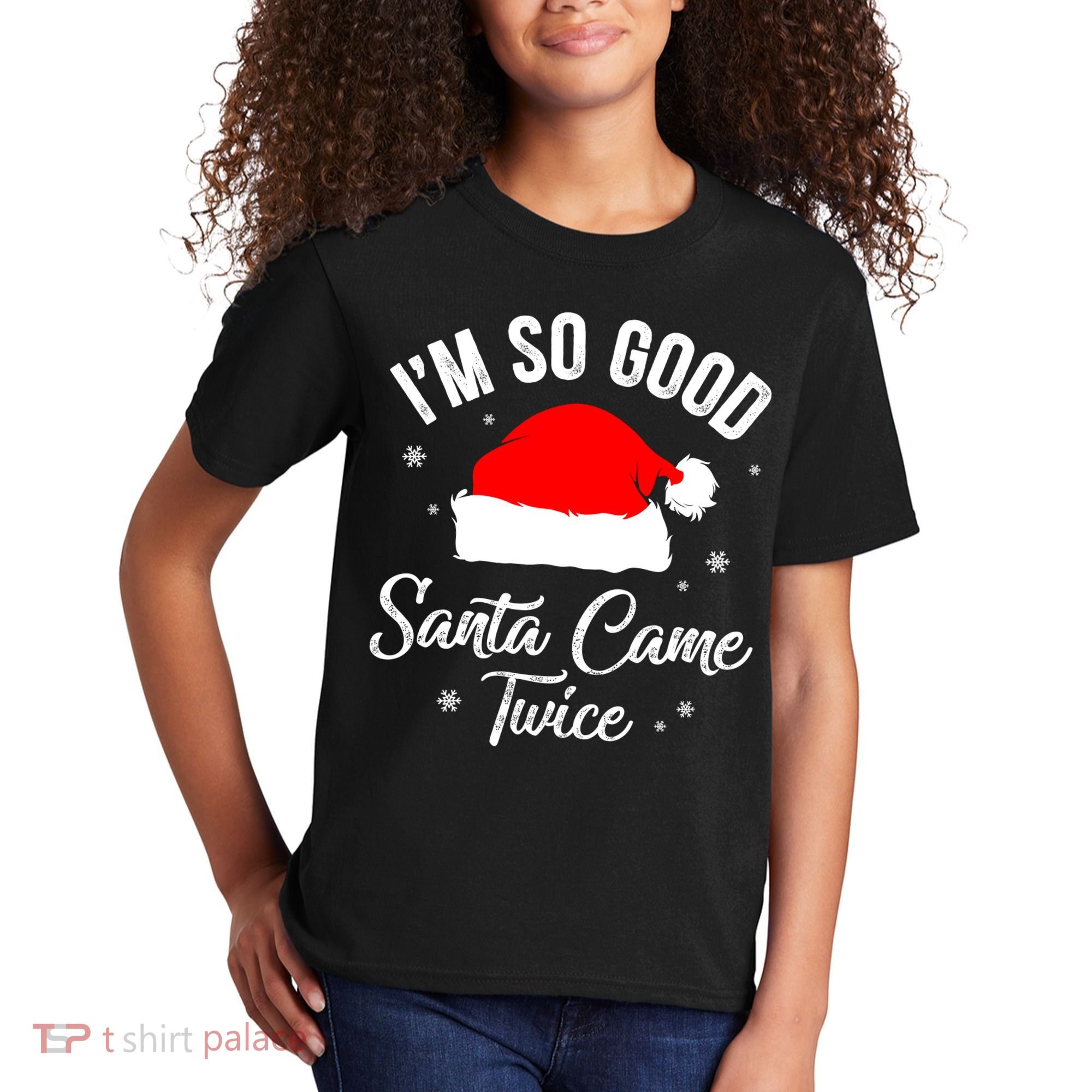 Funny Im So Good Santa Came Santa Hat Christmas Kids T-Shirt