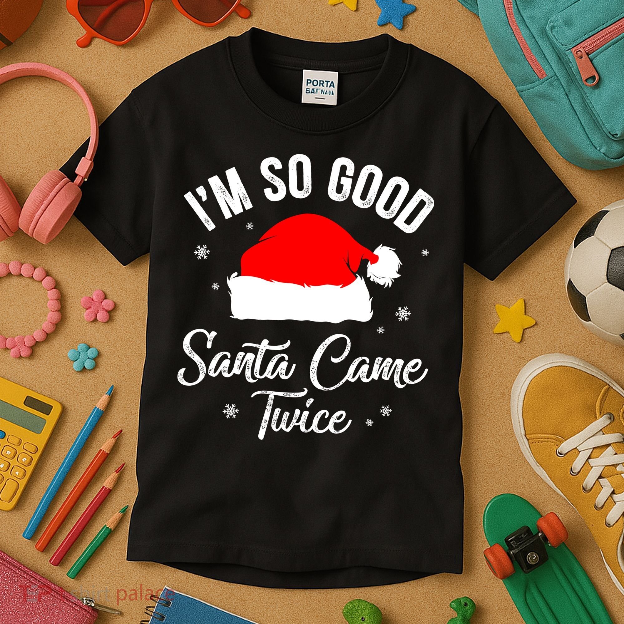 Funny Im So Good Santa Came Santa Hat Christmas Kids T-Shirt