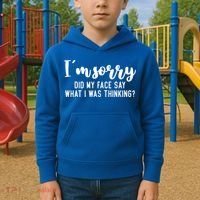 Funny IM Sorry Did My Face Say What I Was Thinking Gift Kids Hoodie thumb 2