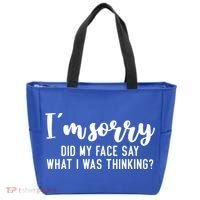 Funny IM Sorry Did My Face Say What I Was Thinking Gift Tote Bag thumb 0