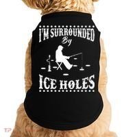 Funny I'm Surrounded By Ice Hole Ice Fishing Enthusiast Doggie Tank thumb 0