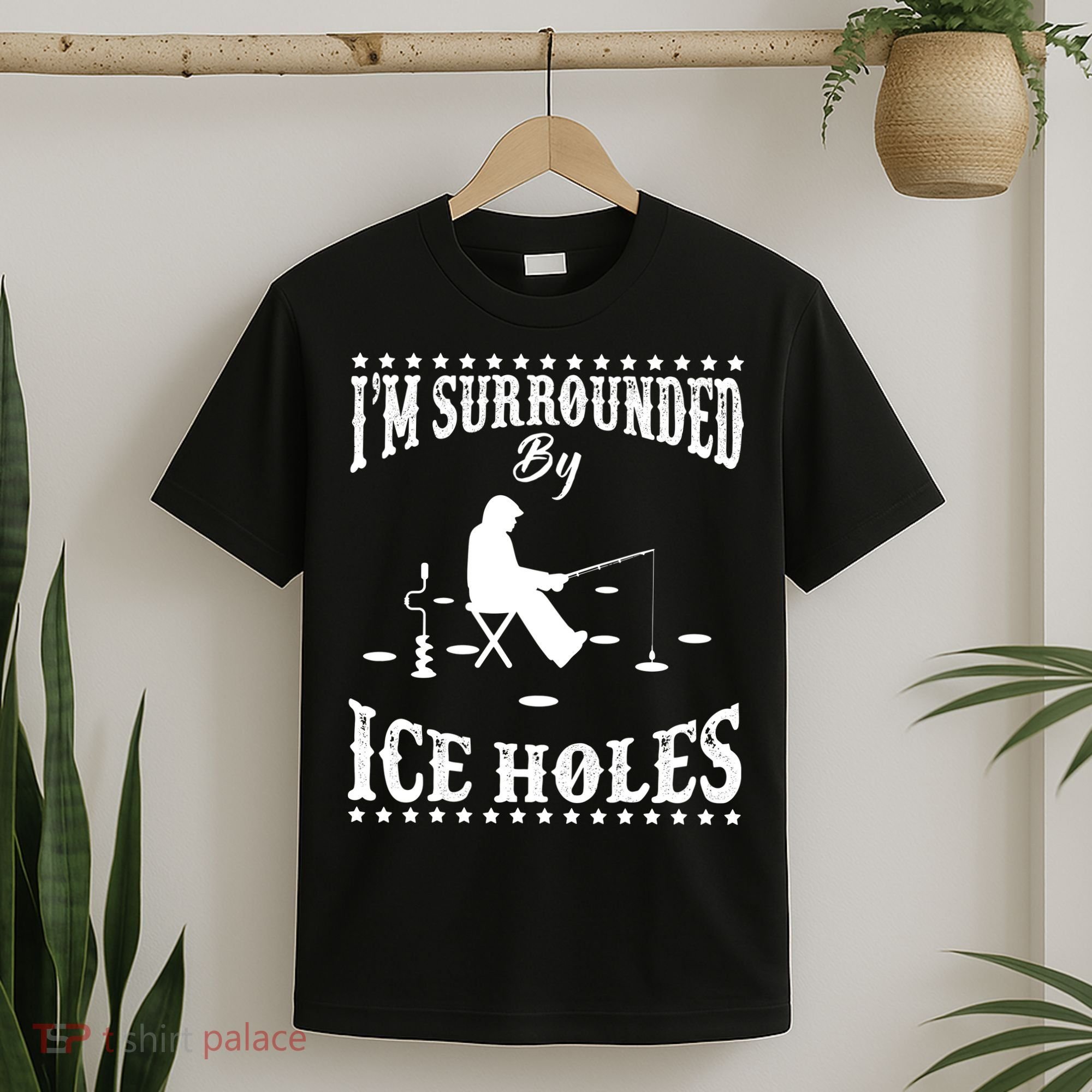 Funny I'm Surrounded By Ice Hole Ice Fishing Enthusiast T-Shirt