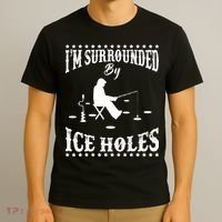 Funny I'm Surrounded By Ice Hole Ice Fishing Enthusiast T-Shirt thumb 3