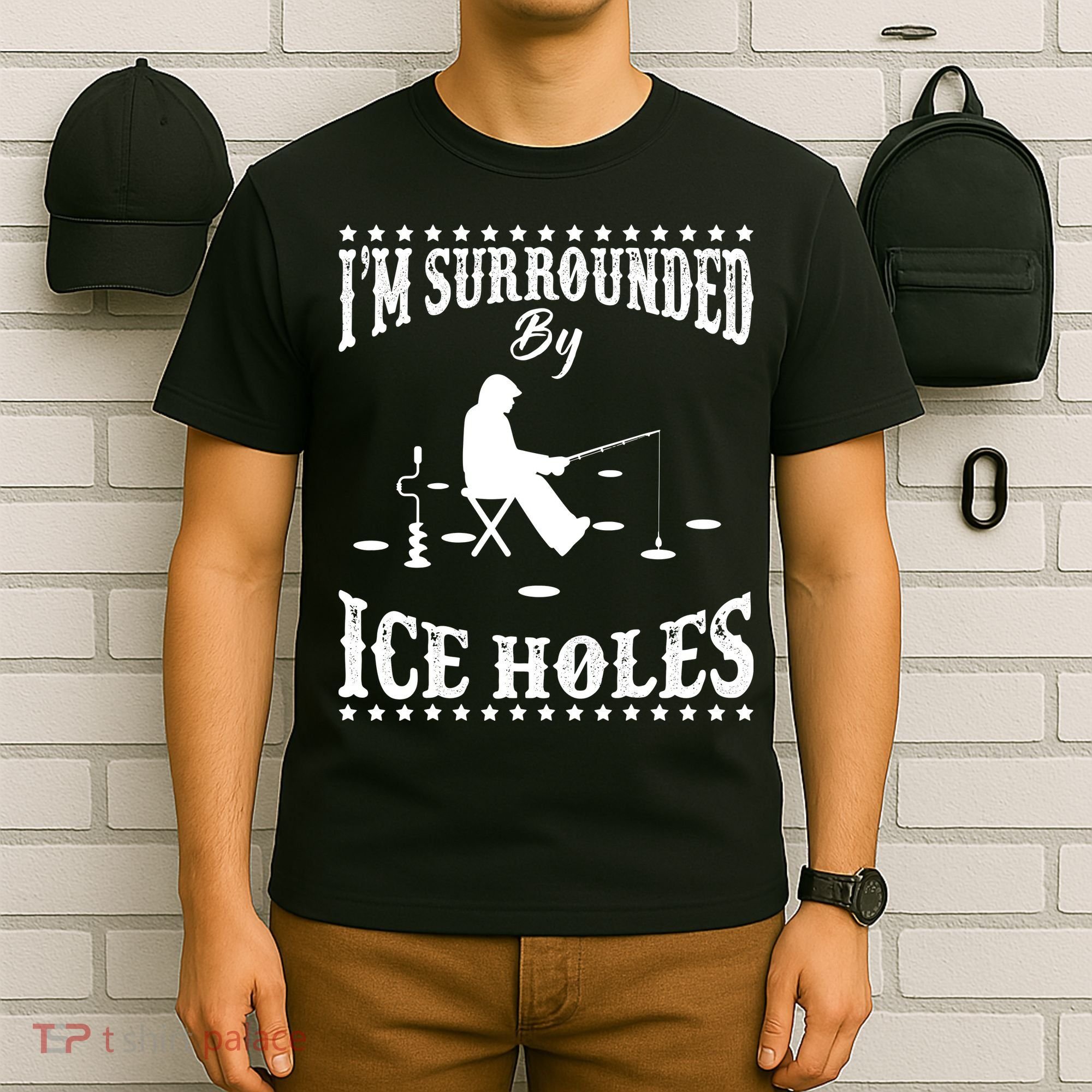 Funny I'm Surrounded By Ice Hole Ice Fishing Enthusiast T-Shirt