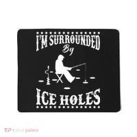 Funny I'm Surrounded By Ice Hole Ice Fishing Enthusiast Mousepad thumb 0