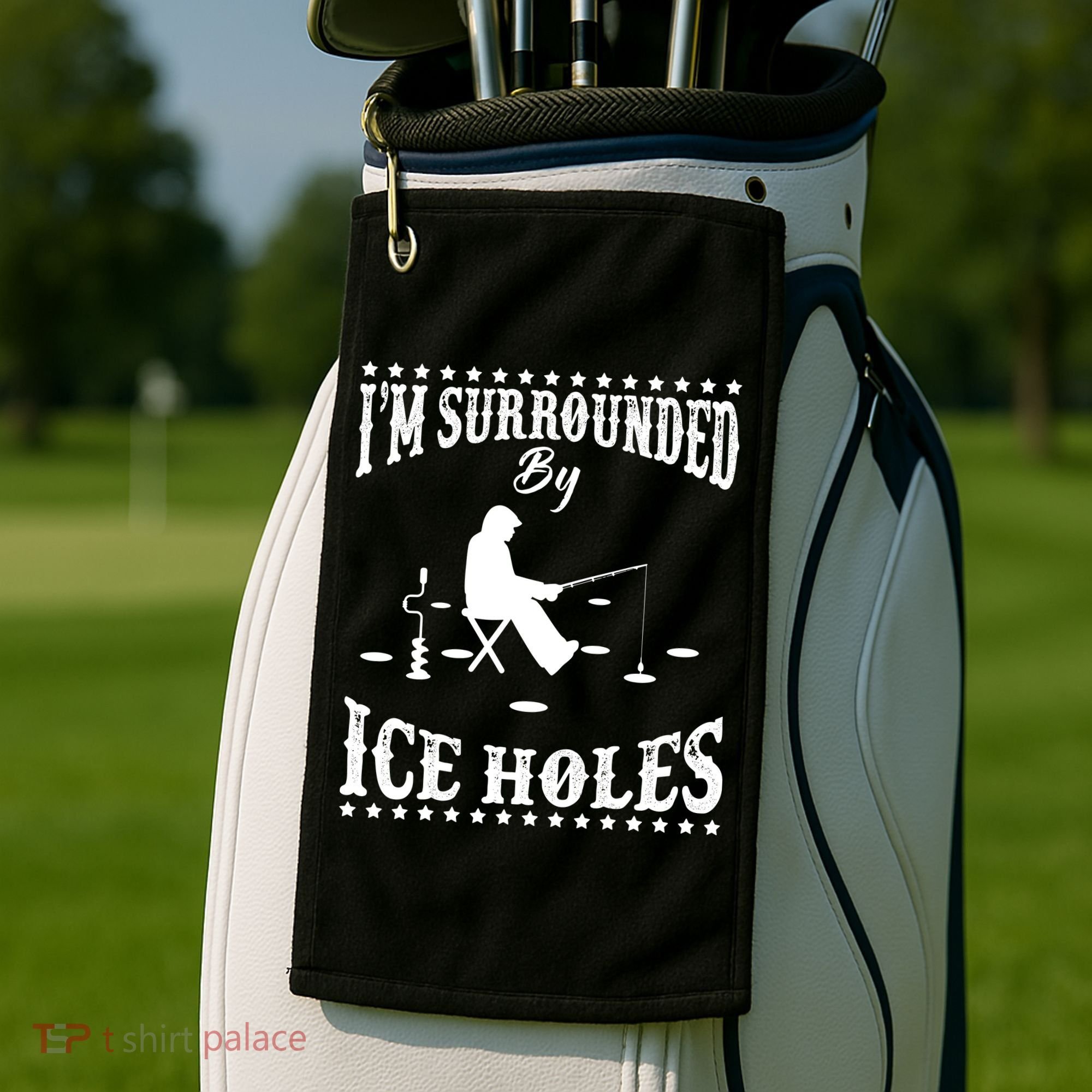 Funny I'm Surrounded By Ice Hole Ice Fishing Enthusiast Golf Towel