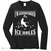 Funny I'm Surrounded By Ice Hole Ice Fishing Enthusiast Women's Long Sleeve Shirt thumb 0