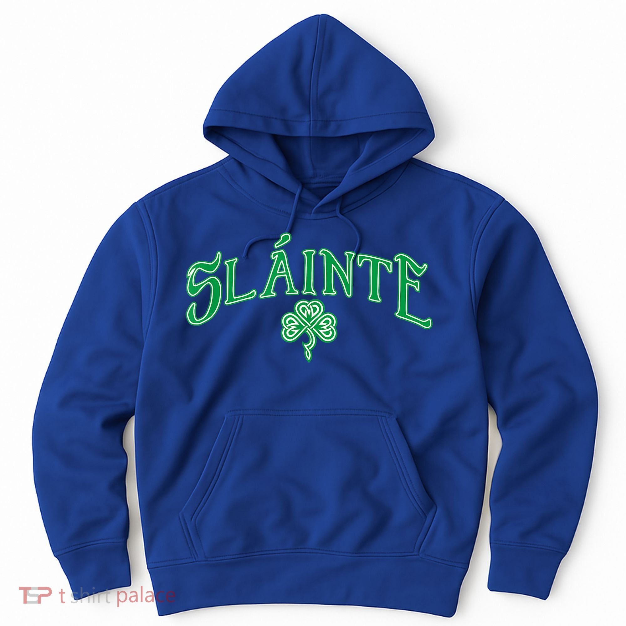 Funny Irish Slainte Gaelic Cheers Gift Hoodie