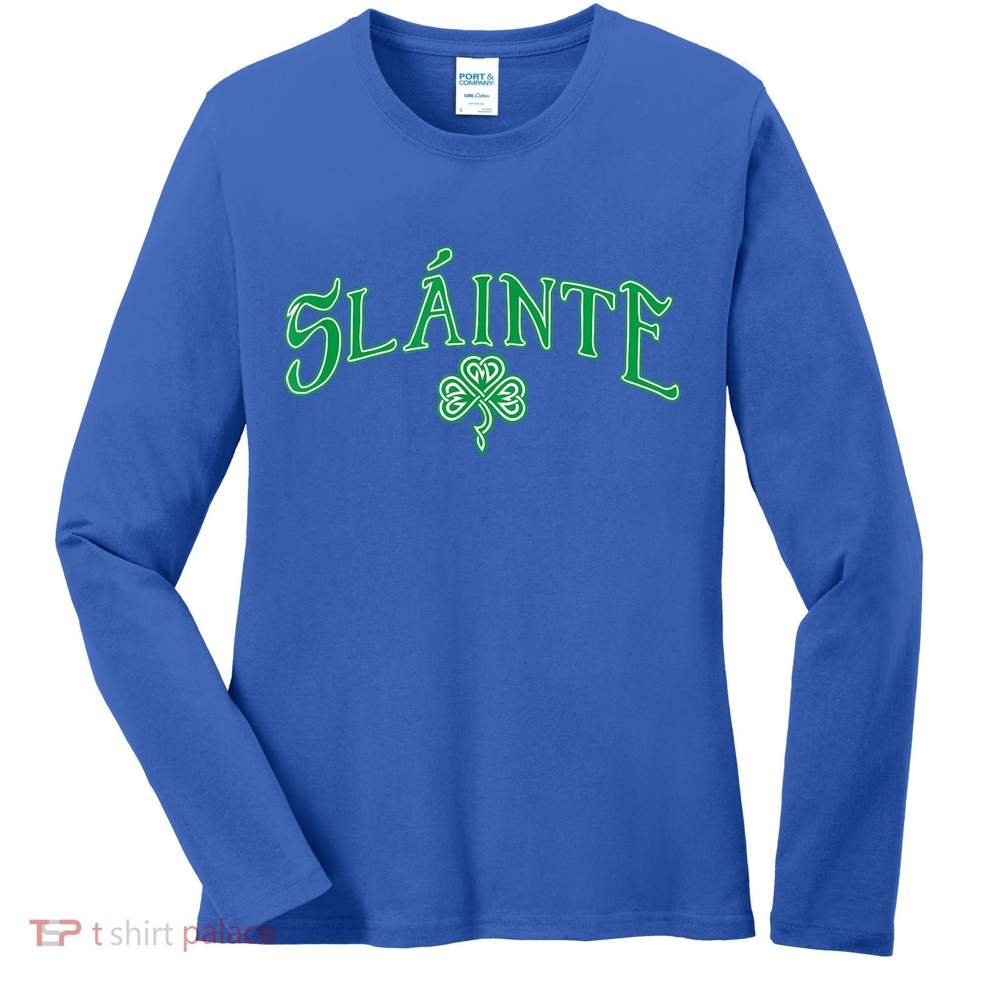 Funny Irish Slainte Gaelic Cheers Gift Women's Long Sleeve Shirt