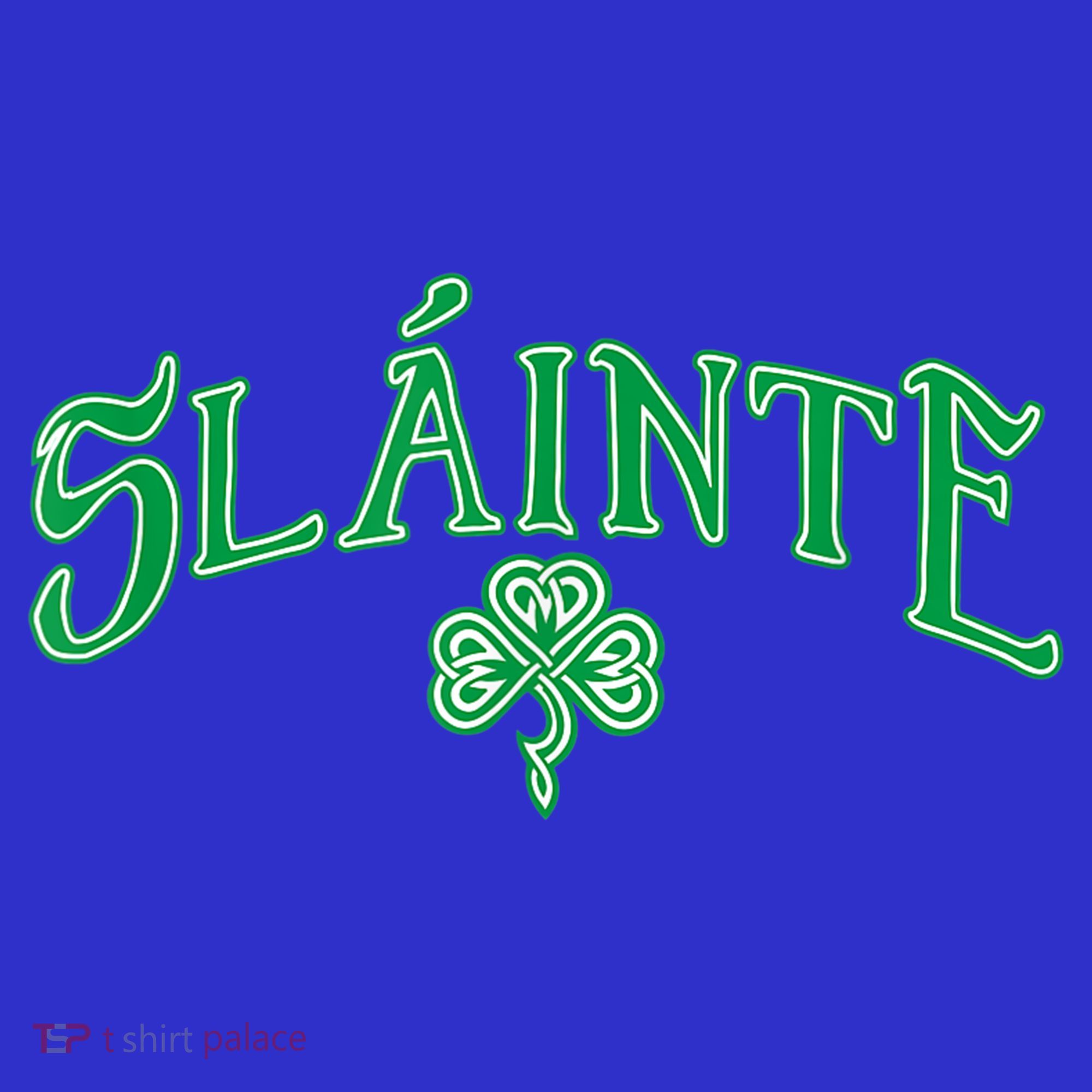 Funny Irish Slainte Gaelic Cheers Gift Women's T-Shirt
