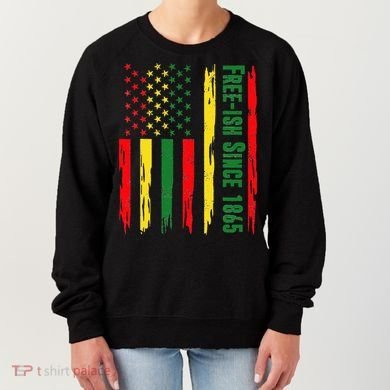 Free Ish Since 1865 With Pan African Flag For Juneteenth Women's Sweatshirt
