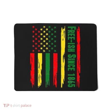 Free Ish Since 1865 With Pan African Flag For Juneteenth Mousepad