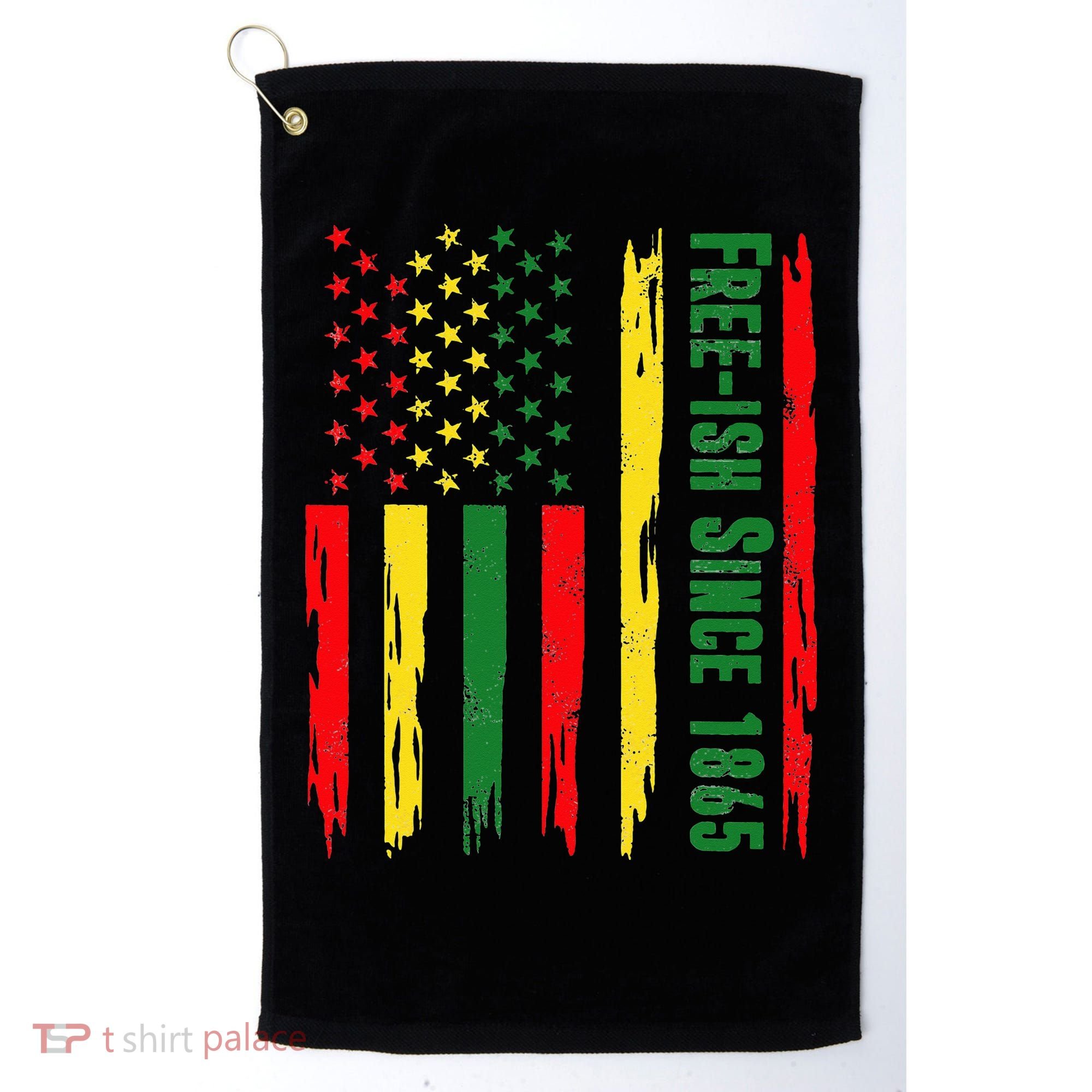 Free Ish Since 1865 With Pan African Flag For Juneteenth Golf Towel