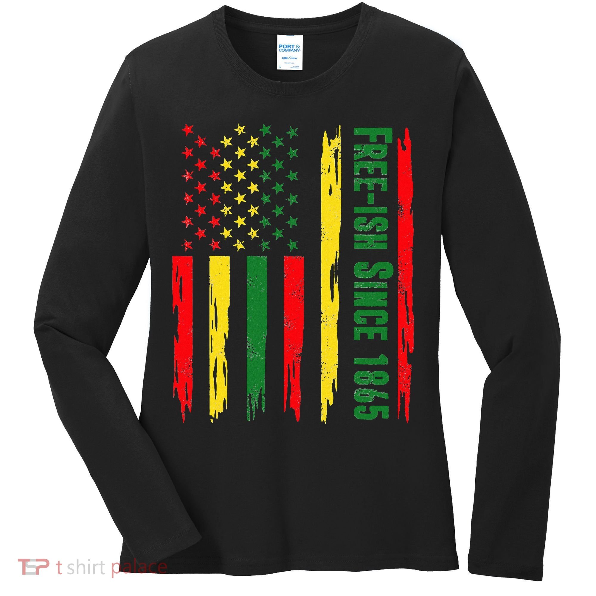 Free Ish Since 1865 With Pan African Flag For Juneteenth Women's Long Sleeve Shirt