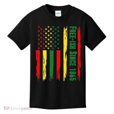 Free Ish Since 1865 With Pan African Flag For Juneteenth Kids T-Shirt