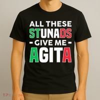 Funny Italian Saying All These Stunads Give Me Agita T-Shirt thumb 3