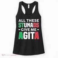 Funny Italian Saying All These Stunads Give Me Agita Women's Tank Top thumb 0