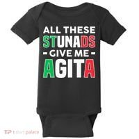Funny Italian Saying All These Stunads Give Me Agita Baby Bodysuit thumb 0