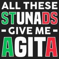 Funny Italian Saying All These Stunads Give Me Agita Hat thumb 2