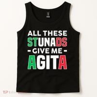 Funny Italian Saying All These Stunads Give Me Agita Tank Top thumb 2