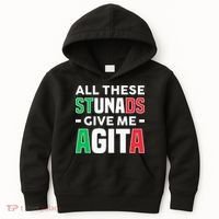 Funny Italian Saying All These Stunads Give Me Agita Kids Hoodie thumb 0