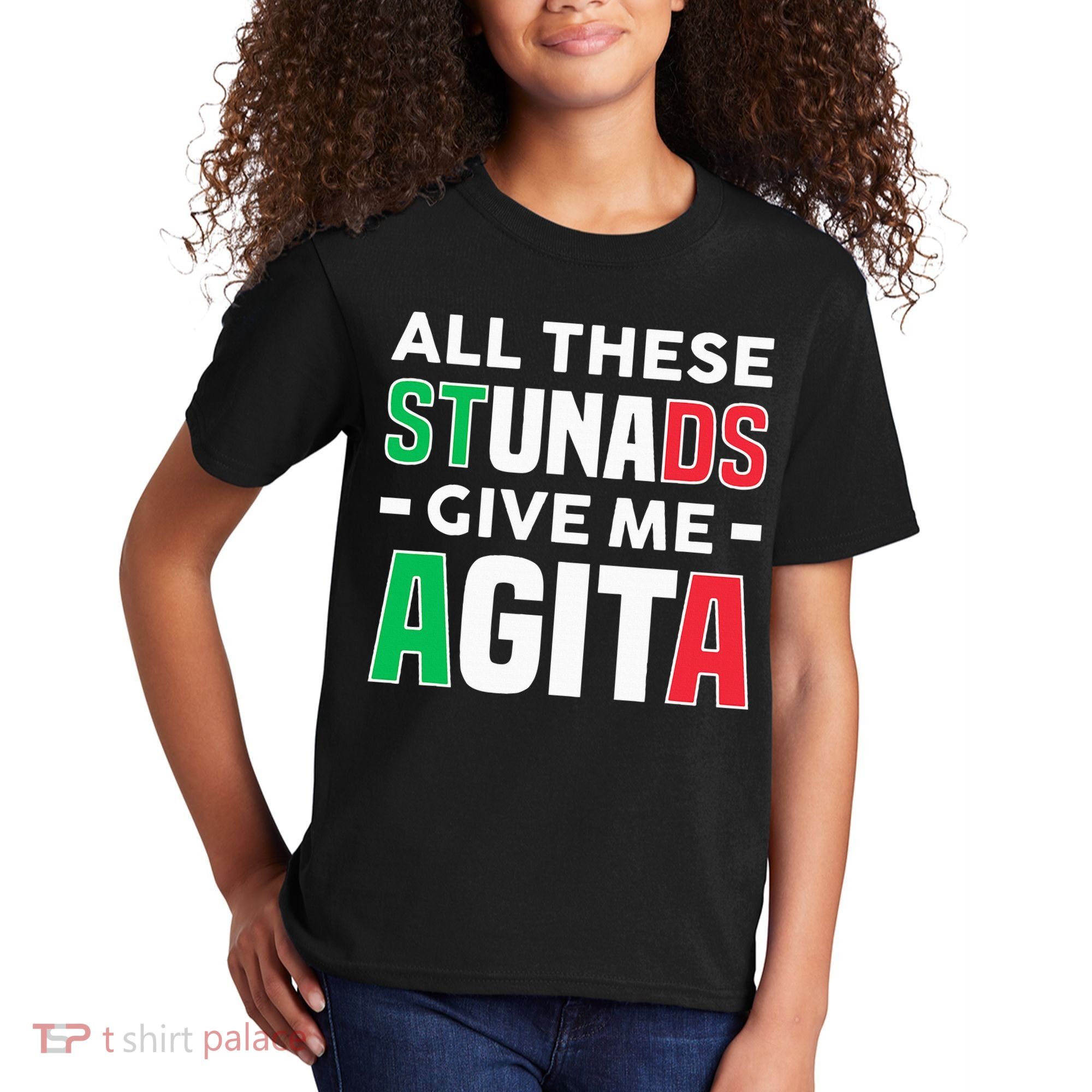 Funny Italian Saying All These Stunads Give Me Agita Kids T-Shirt