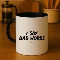 Funny I Say Bad Words A Lot Coffee Mug thumb 4
