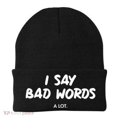 Funny I Say Bad Words A Lot Beanie