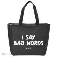 Funny I Say Bad Words A Lot Tote Bag thumb 0