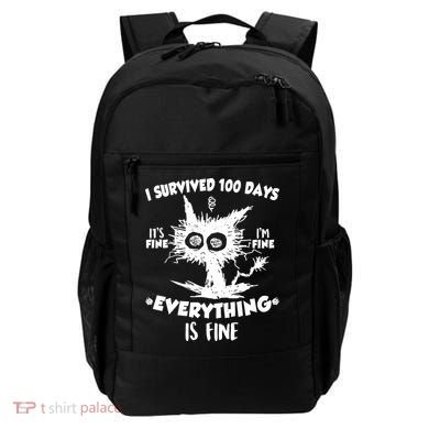 Funny I Survived 100 Days It's Fine I'm Fine Everything Is Fine Backpack