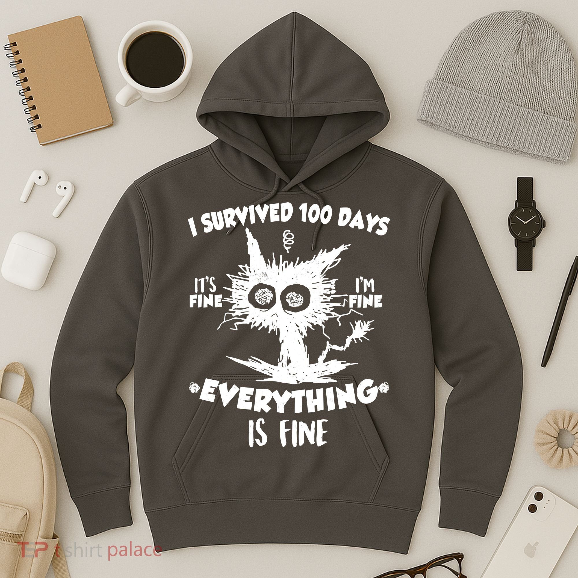 Funny I Survived 100 Days It's Fine I'm Fine Everything Is Fine Hoodie