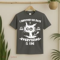 Funny I Survived 100 Days It's Fine I'm Fine Everything Is Fine T-Shirt thumb 2