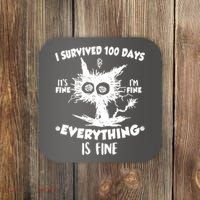 Funny I Survived 100 Days It's Fine I'm Fine Everything Is Fine Coaster thumb 0
