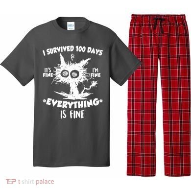 Funny I Survived 100 Days It's Fine I'm Fine Everything Is Fine Pajama Set