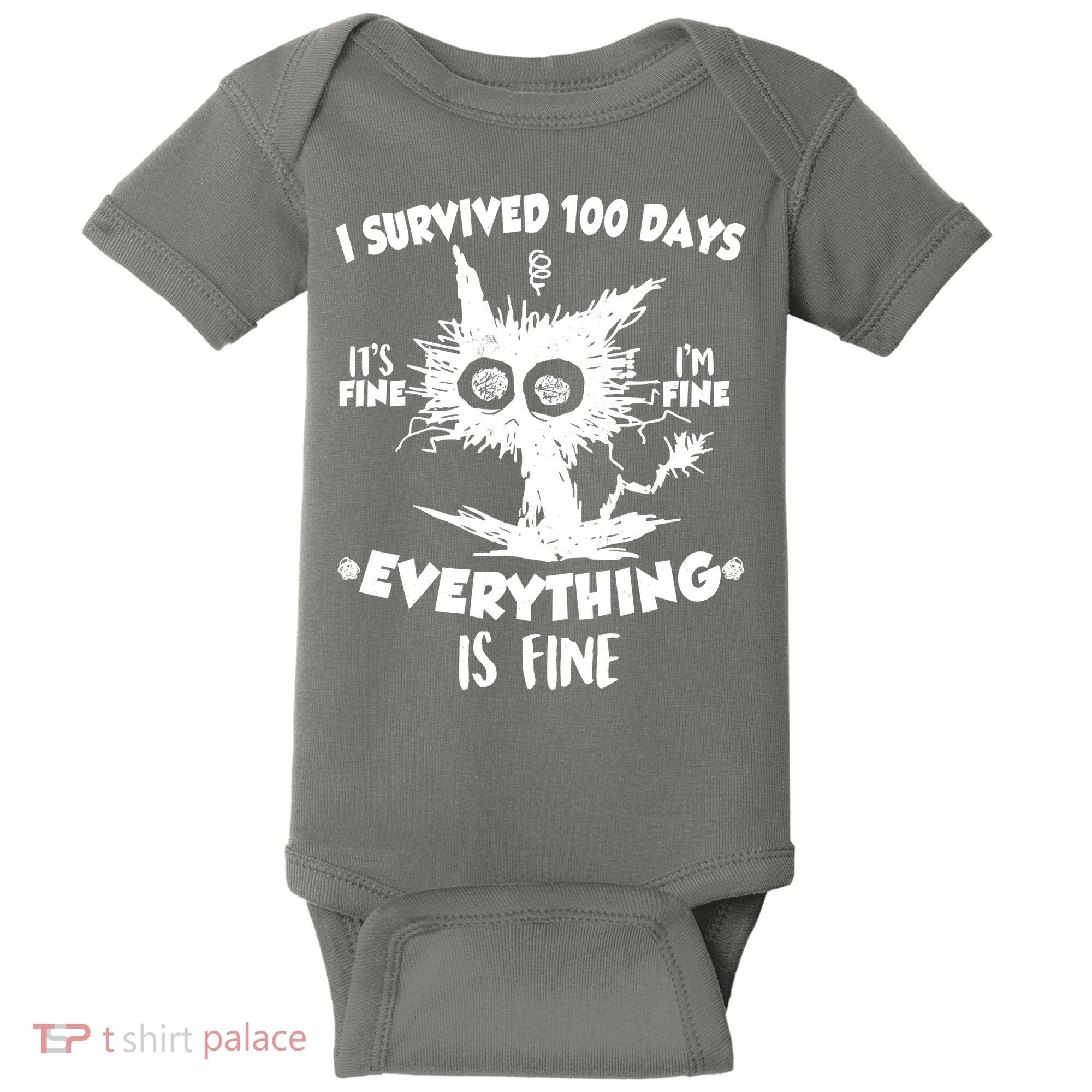 Funny I Survived 100 Days It's Fine I'm Fine Everything Is Fine Baby Bodysuit