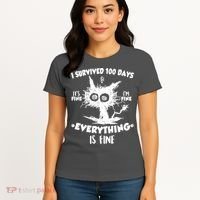 Funny I Survived 100 Days It's Fine I'm Fine Everything Is Fine Women's T-Shirt thumb 4